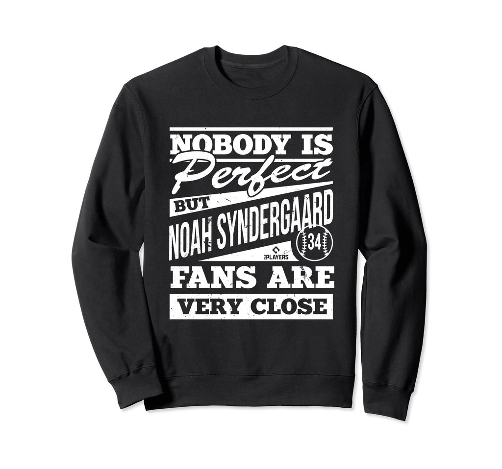 Nobody Is Noah Syndergaard Fans Sweatshirt - Trendy Graphic Men Women - T-Shirt, Sweatshirt, Hoodie