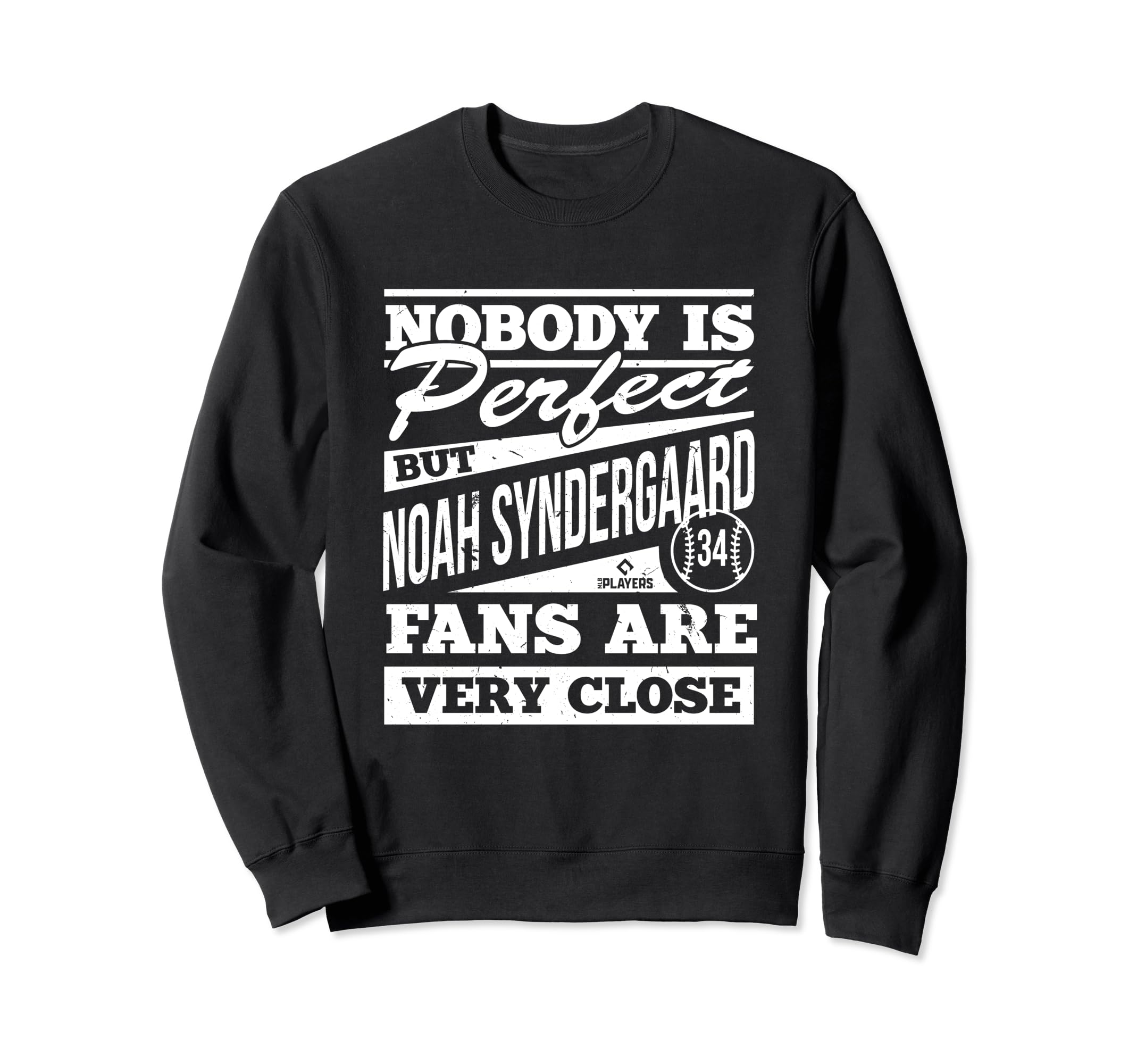 Nobody Is Noah Syndergaard Fans Sweatshirt - Trendy Graphic Men Women - T-Shirt, Sweatshirt, Hoodie