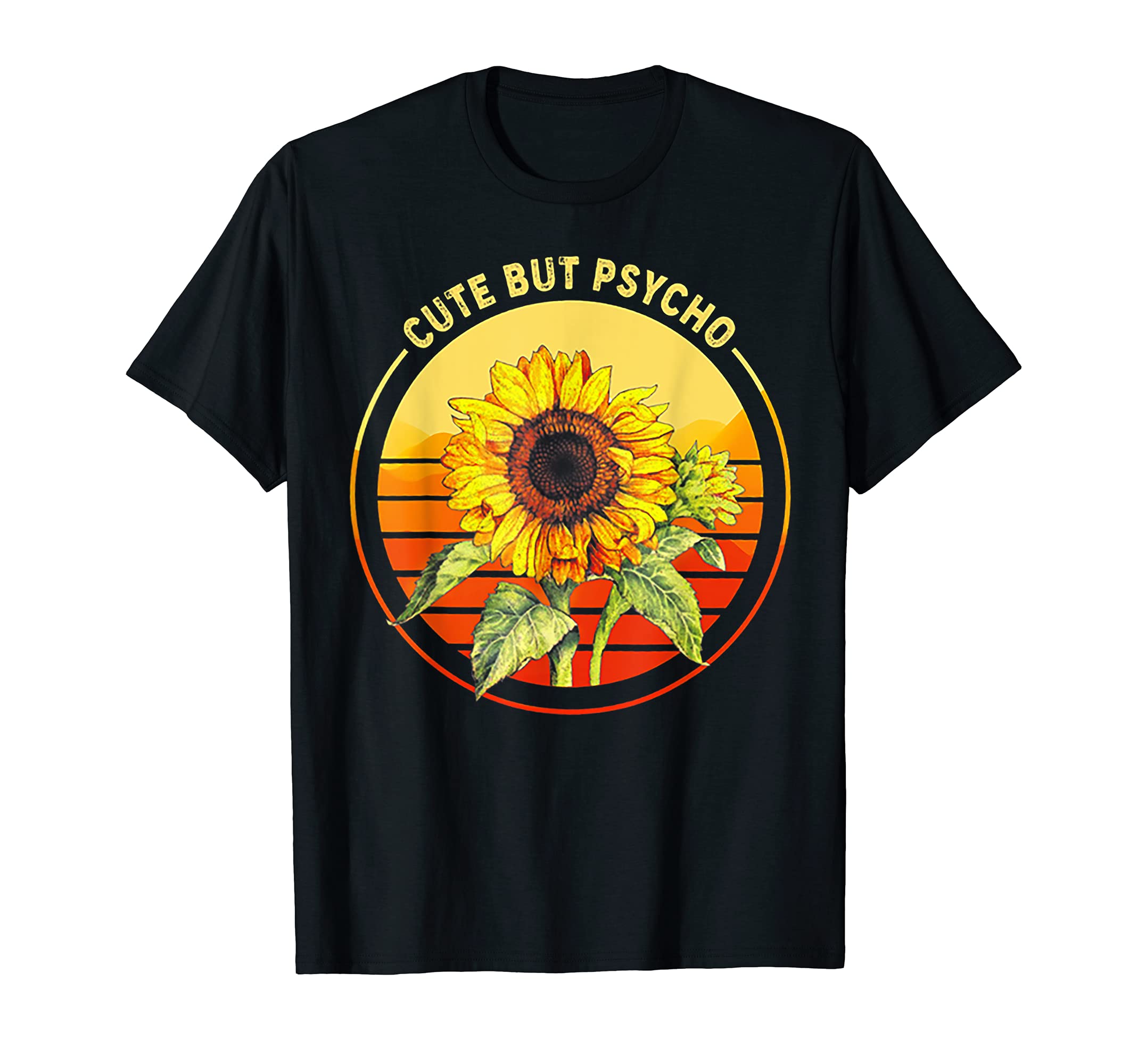 But Psycho Sunflower Sunset T-Shirt - Graphic Print Men Women - T-Shirt, Sweatshirt, Hoodie