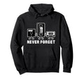 Never Forget Cassette Tape Hoodie - Custom Art Print for Adults - T-Shirt, Sweatshirt, Hoodie
