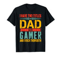 Gamer Dad Father Day Gaming Dad T-Shirt - Minimalist Print Unisex - T-Shirt, Sweatshirt, Hoodie