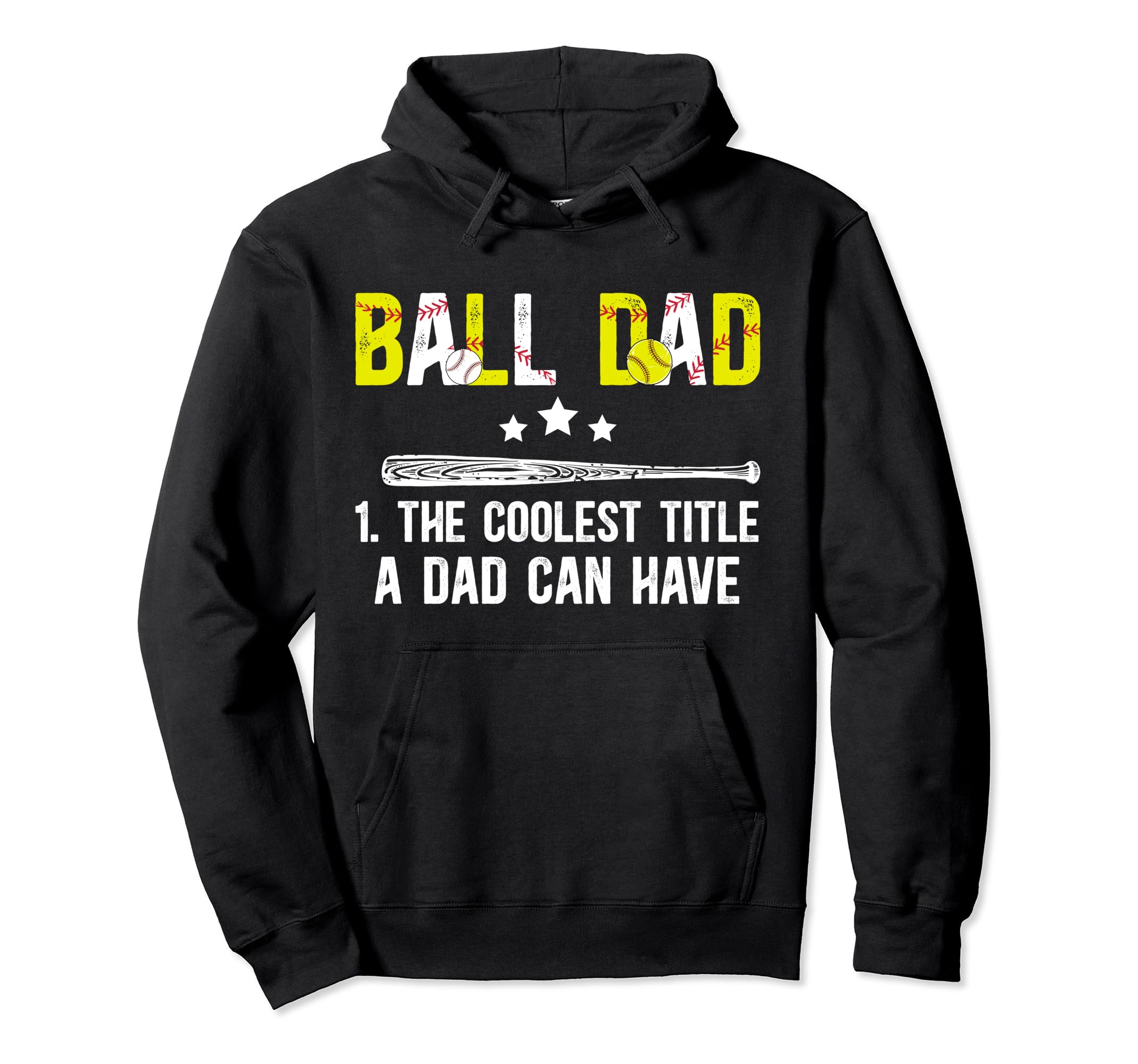 Ball Dad Coolest Title Softball Hoodie - Aesthetic Graphic Men Women - T-Shirt, Sweatshirt, Hoodie