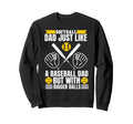Softball Dad Like Baseball Dad Sweatshirt - Trendy Graphic for Adults - T-Shirt, Sweatshirt, Hoodie
