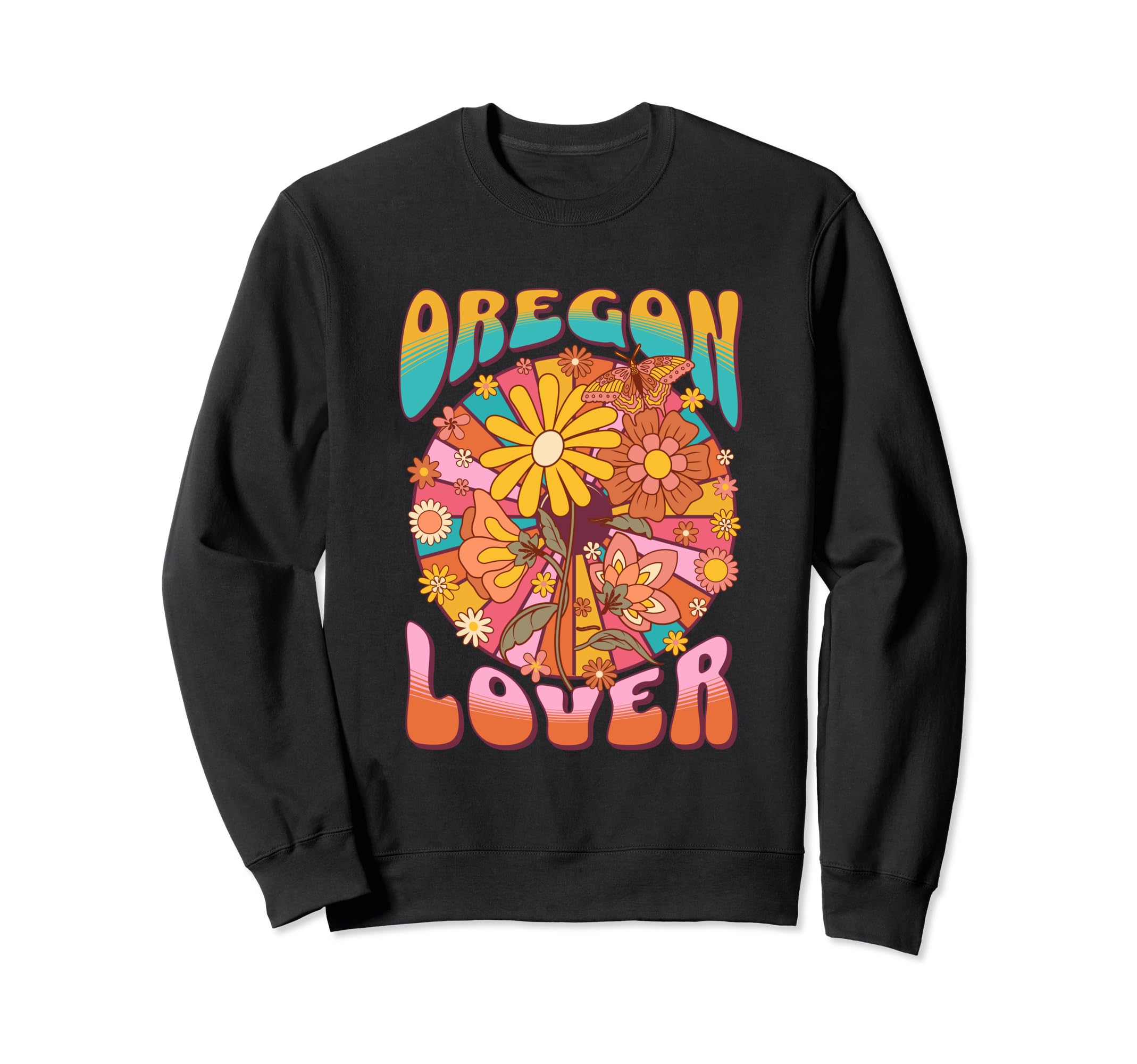 Oregon Lover 60S Floral Boho Sweatshirt - Streetwear Style Unisex - T-Shirt, Sweatshirt, Hoodie