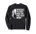 Baseball Players Prettiest Sweatshirt - Casual Everyday Wear for Adults - T-Shirt, Sweatshirt, Hoodie