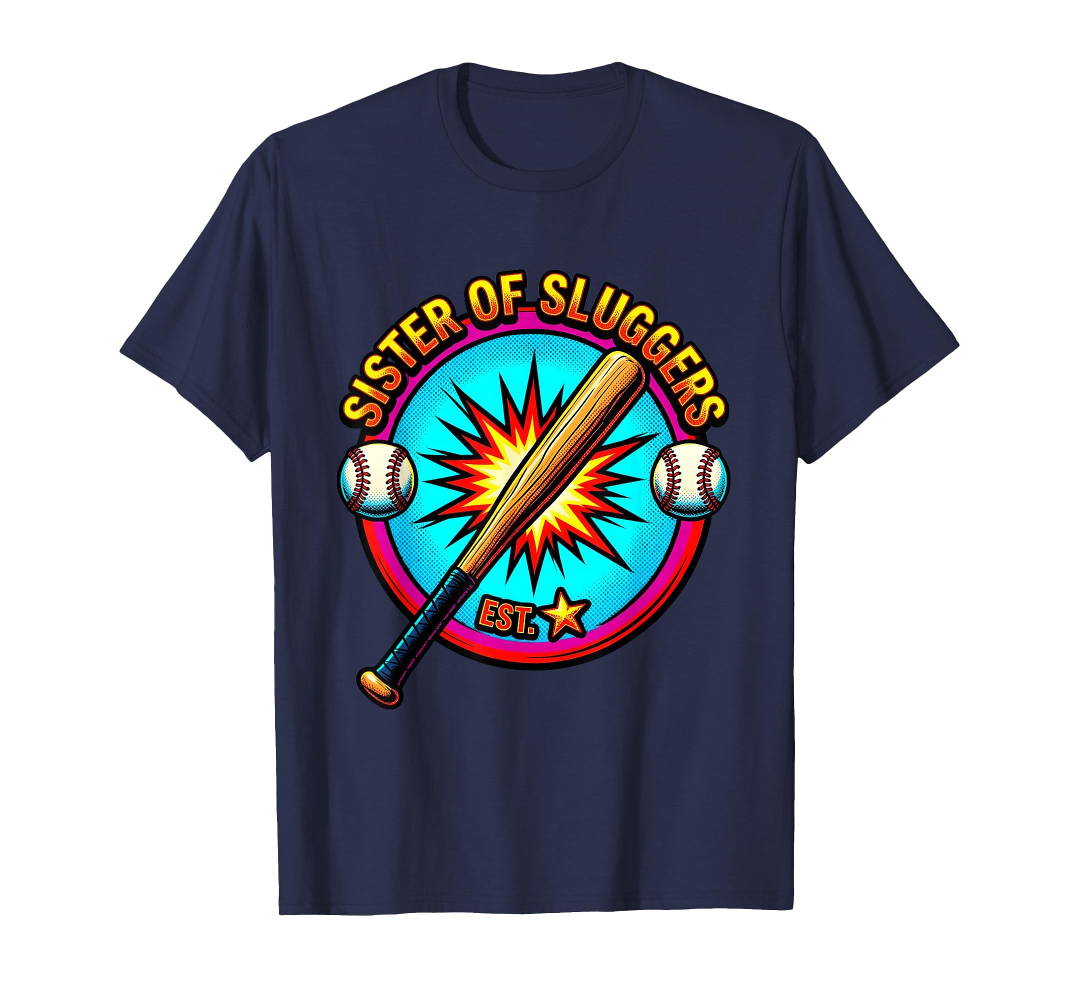 Sister Sluggers Baseball Fan T-Shirt - Fun Novelty Design for Adults - T-Shirt, Sweatshirt, Hoodie