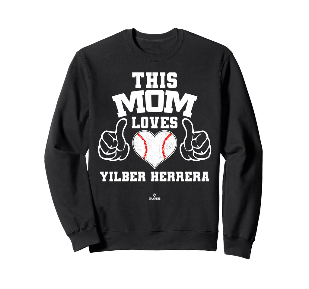 This Mom Loves Yilber Herrera Sweatshirt - Fun Novelty Design for Adults - T-Shirt, Sweatshirt, Hoodie