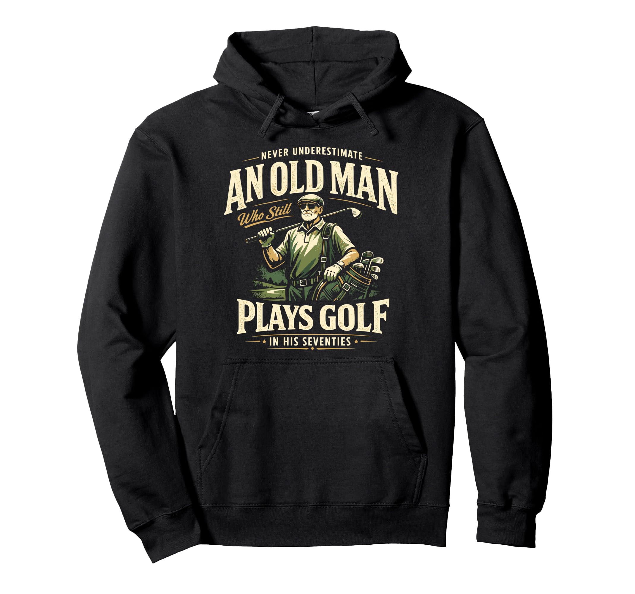 Never Underestimate Old Plays Golf Hoodie - Aesthetic Graphic for Adults - T-Shirt, Sweatshirt, Hoodie