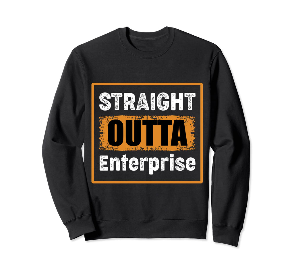 Straight Outta Enterprise Missouri Sweatshirt - Streetwear Style Unisex - T-Shirt, Sweatshirt, Hoodie