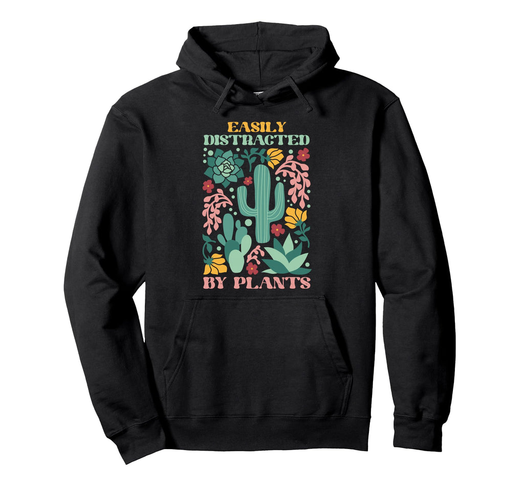 Easily Distracted Plants Boho Hoodie - Casual Everyday Wear for Adults - T-Shirt, Sweatshirt, Hoodie