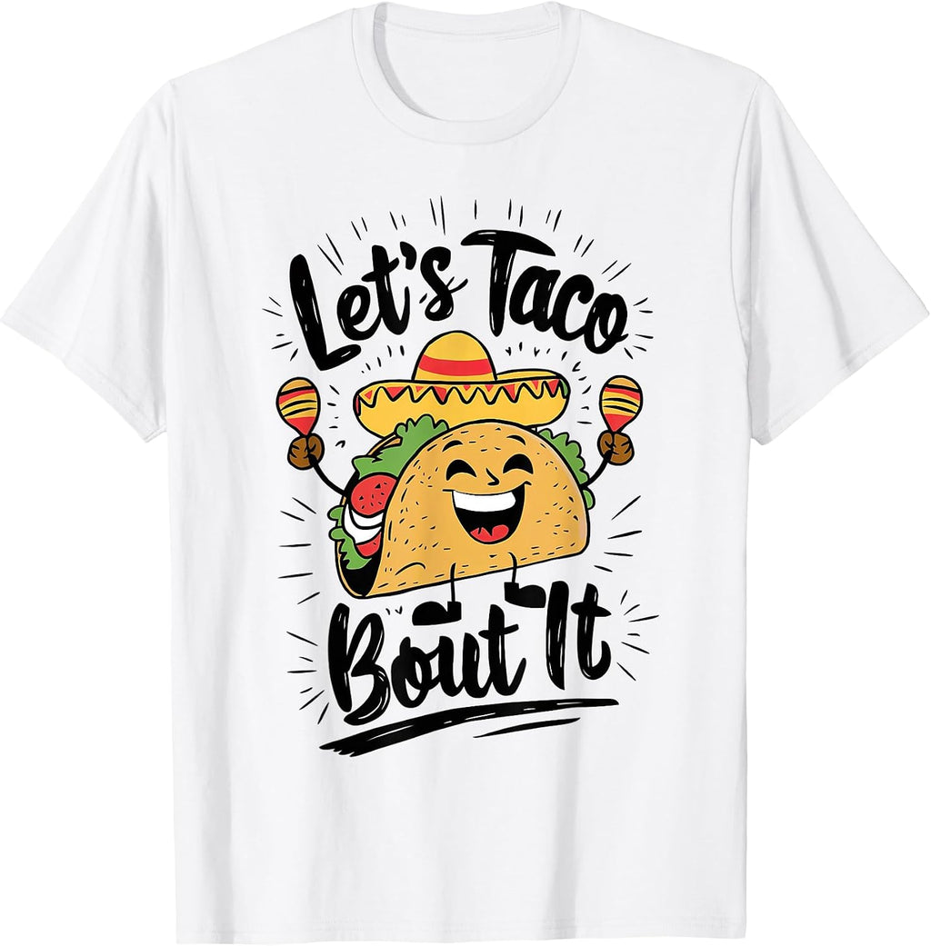 Cute Lets Taco Bout It Funny Mexican - Adult & Kids T-Shirts, Sweatshirts & Hoodies apparel design preview 1