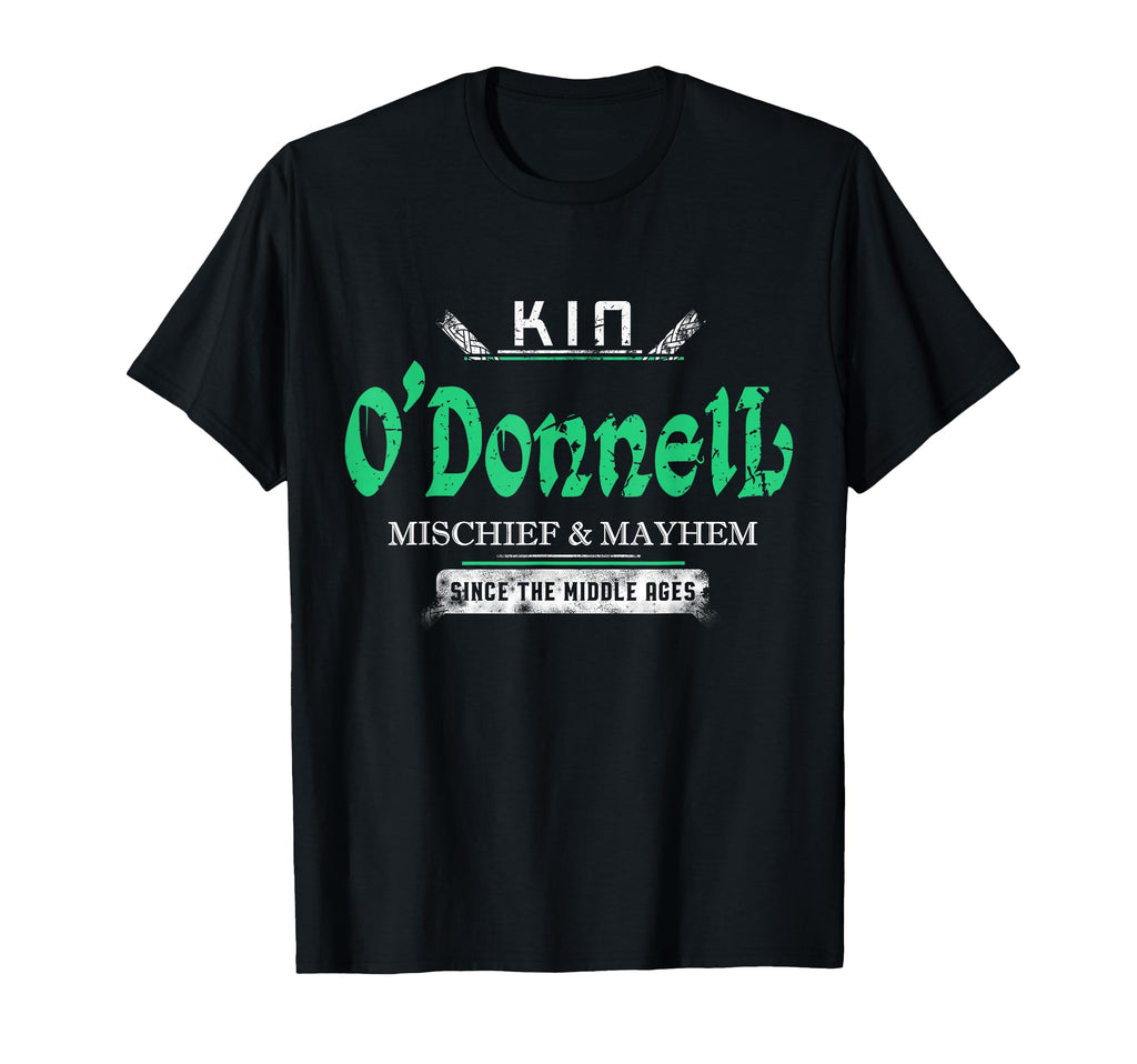 Kin Odonnell Mischief And Mayhem Since T-Shirt - Novelty Apparel Unisex - T-Shirt, Sweatshirt, Hoodie