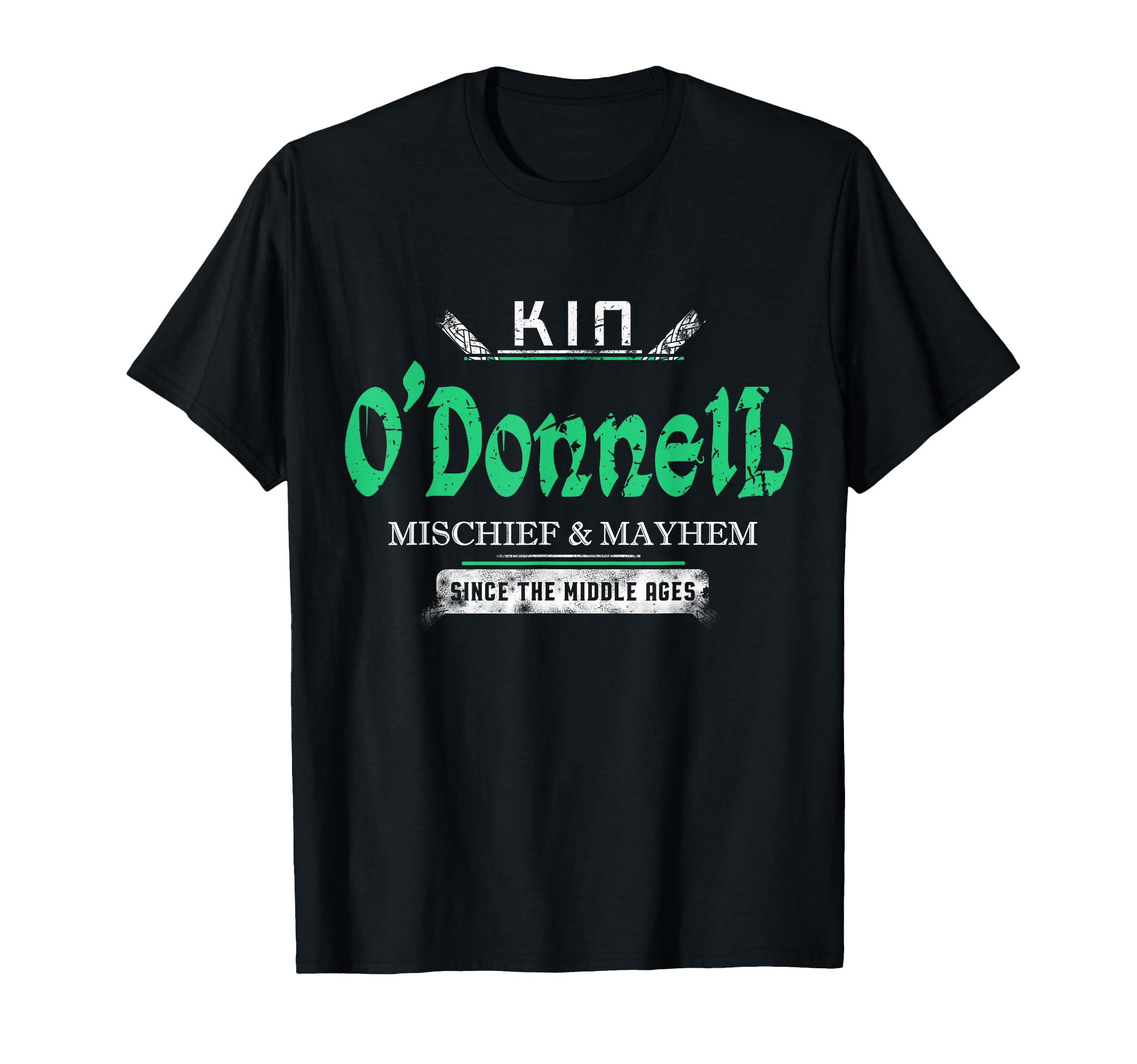 Kin Odonnell Mischief And Mayhem Since T-Shirt - Novelty Apparel Unisex - T-Shirt, Sweatshirt, Hoodie