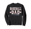 Baseball Player Dad Father Coach Sweatshirt - Trendy Graphic Unisex - T-Shirt, Sweatshirt, Hoodie