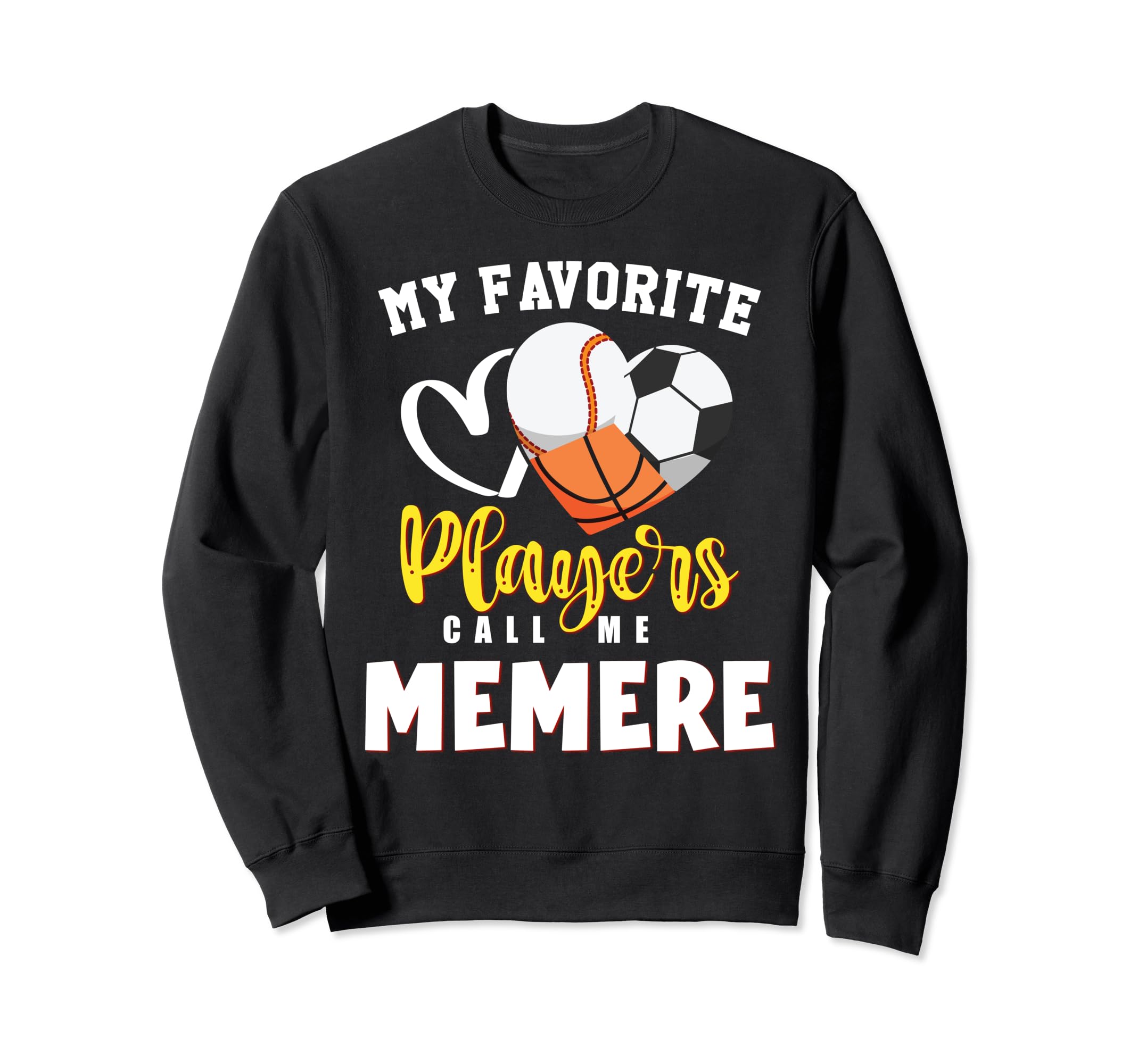 Memere My Favorite Baseball Soccer Sweatshirt - Novelty Apparel for Adults - T-Shirt, Sweatshirt, Hoodie