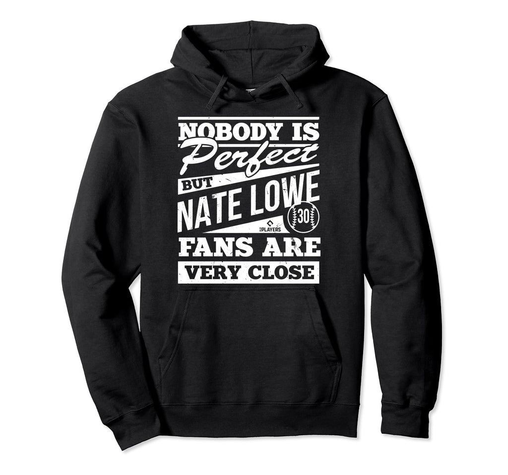 Nobody Is Nate Lowe Fans Funny Baseball Hoodie - Unique Graphic Unisex - T-Shirt, Sweatshirt, Hoodie