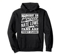 Nobody Is Nate Lowe Fans Funny Baseball Hoodie - Unique Graphic Unisex - T-Shirt, Sweatshirt, Hoodie