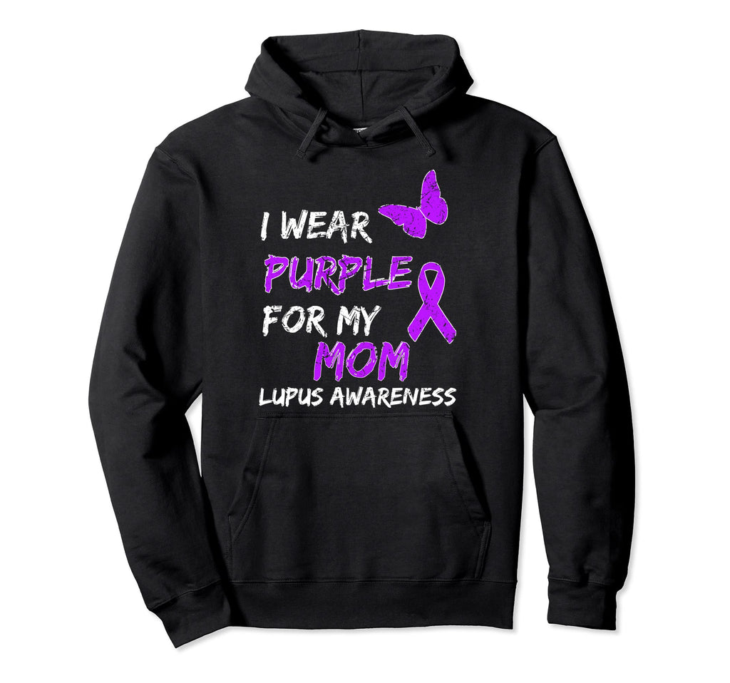 Lupus Awareness I Wear Purple My Mom Hoodie - Custom Art Print Men Women - T-Shirt, Sweatshirt, Hoodie