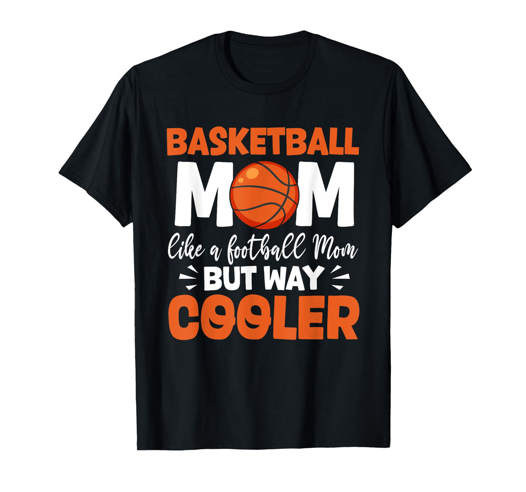 Game Day Basketball Mom T-Shirt - Graphic Print Men Women - T-Shirt, Sweatshirt, Hoodie