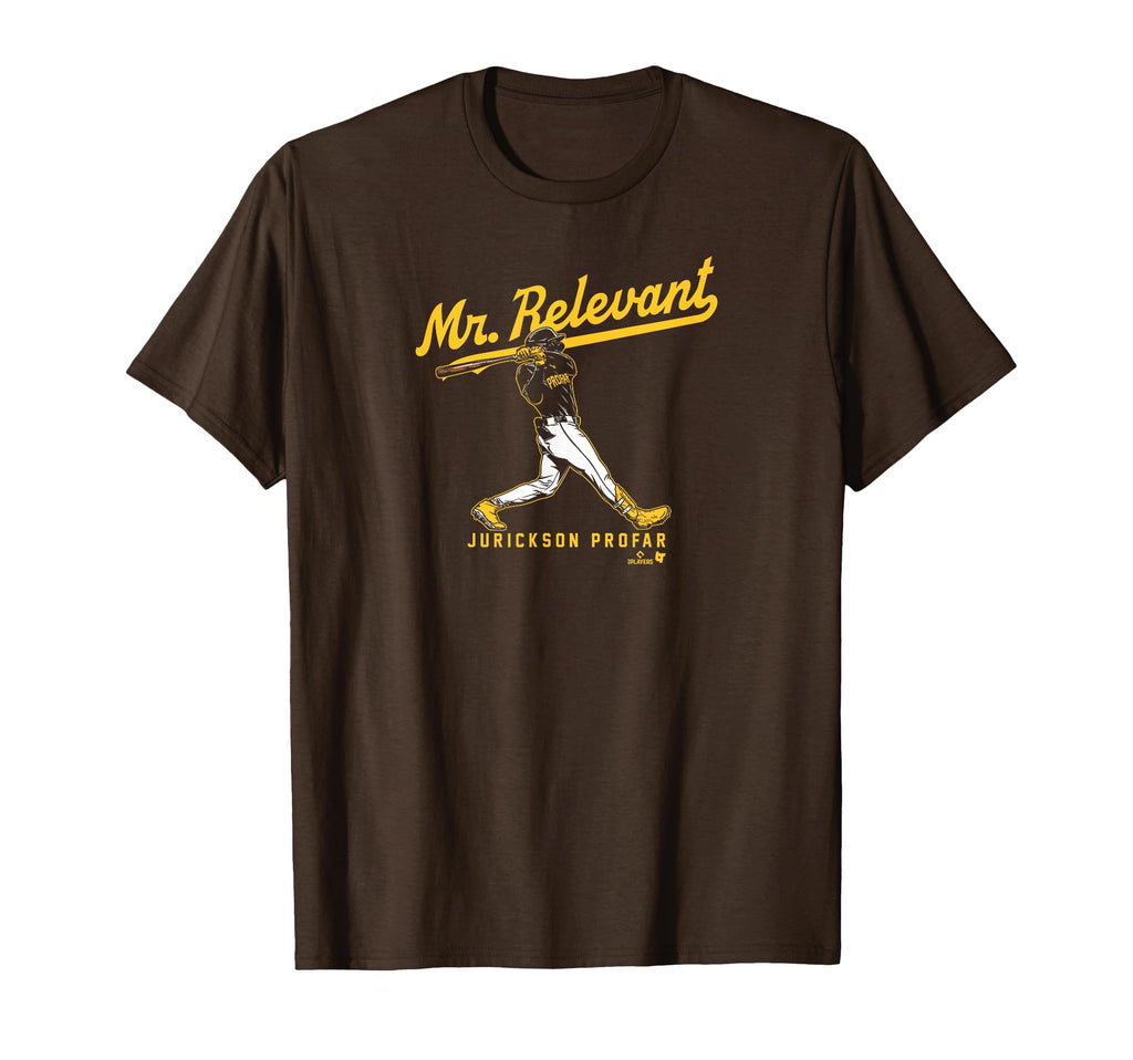 Jurickson Profar Mr Relevant San Diego T-Shirt - Graphic Print Men Women - T-Shirt, Sweatshirt, Hoodie