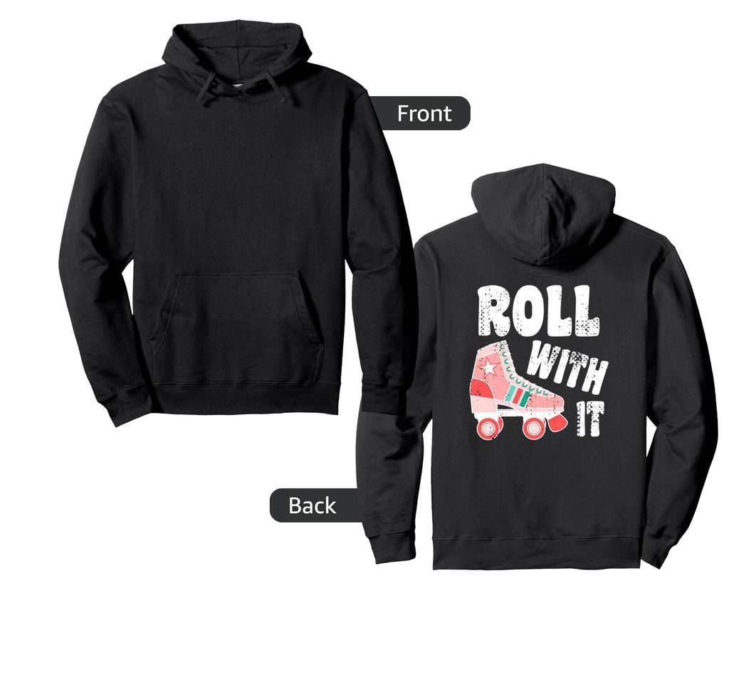 Roll It Roller Skate 70S 80S Skating Hoodie - Custom Art Print Men Women - T-Shirt, Sweatshirt, Hoodie