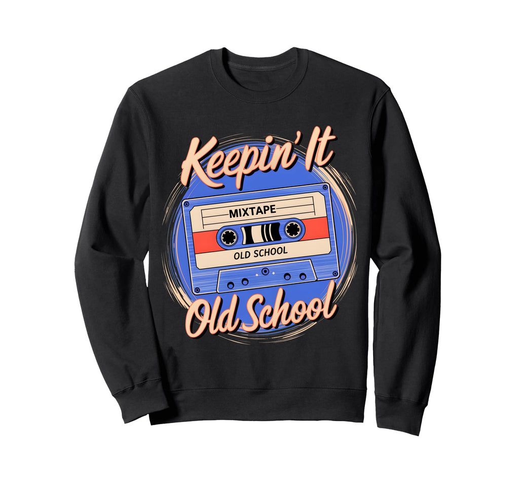 Old School Hip Hop 80S 90S Sweatshirt - Aesthetic Graphic for Adults - T-Shirt, Sweatshirt, Hoodie