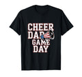 Cheer Dad Game Day Cheerleader Father T-Shirt - Streetwear Style for Adults - T-Shirt, Sweatshirt, Hoodie