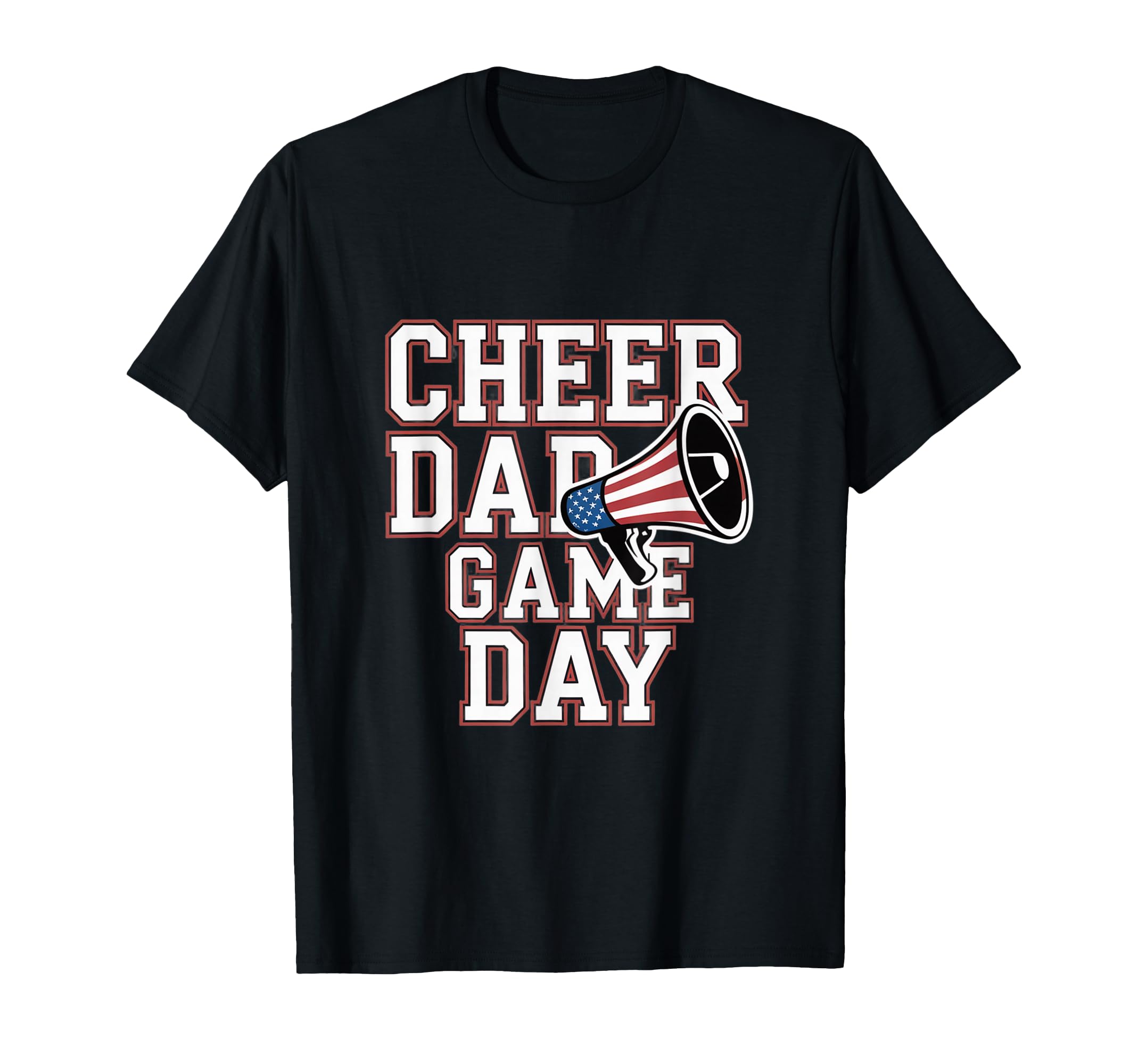 Cheer Dad Game Day Cheerleader Father T-Shirt - Streetwear Style for Adults - T-Shirt, Sweatshirt, Hoodie