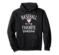 Soccer Mom Shirts Baseball Is My Hoodie - Fun Novelty Design Men Women - T-Shirt, Sweatshirt, Hoodie