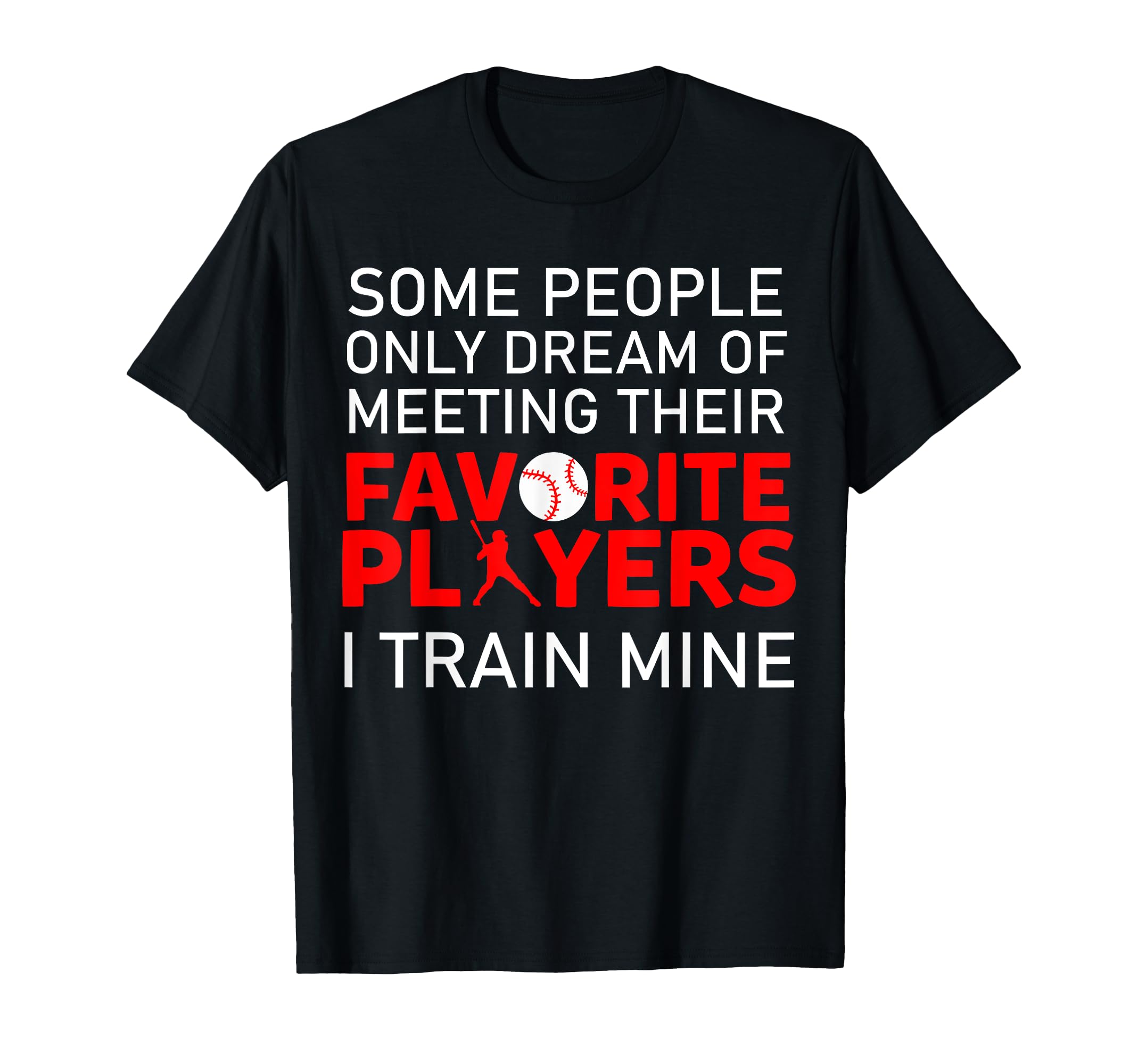 Funny Baseball Coach Trainer Bat And T-Shirt - Streetwear Style Men Women - T-Shirt, Sweatshirt, Hoodie