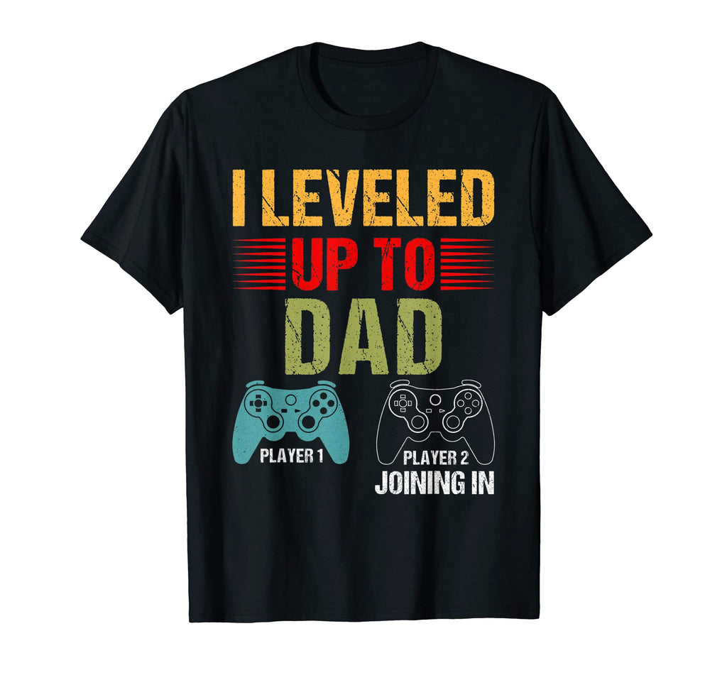 I Leveled Up To Dad 2022 Funny New T-Shirt - Aesthetic Graphic Unisex - T-Shirt, Sweatshirt, Hoodie
