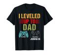I Leveled Up To Dad 2022 Funny New T-Shirt - Aesthetic Graphic Unisex - T-Shirt, Sweatshirt, Hoodie