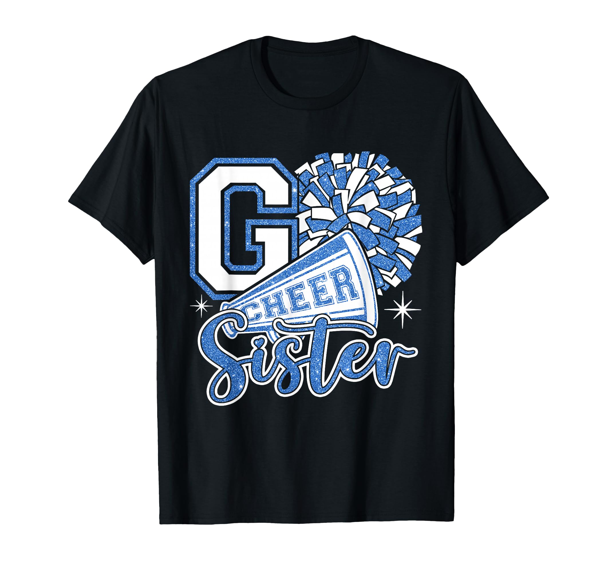 Go Cheer Sister Sport Cheerleader T-Shirt - Streetwear Style Unisex - T-Shirt, Sweatshirt, Hoodie