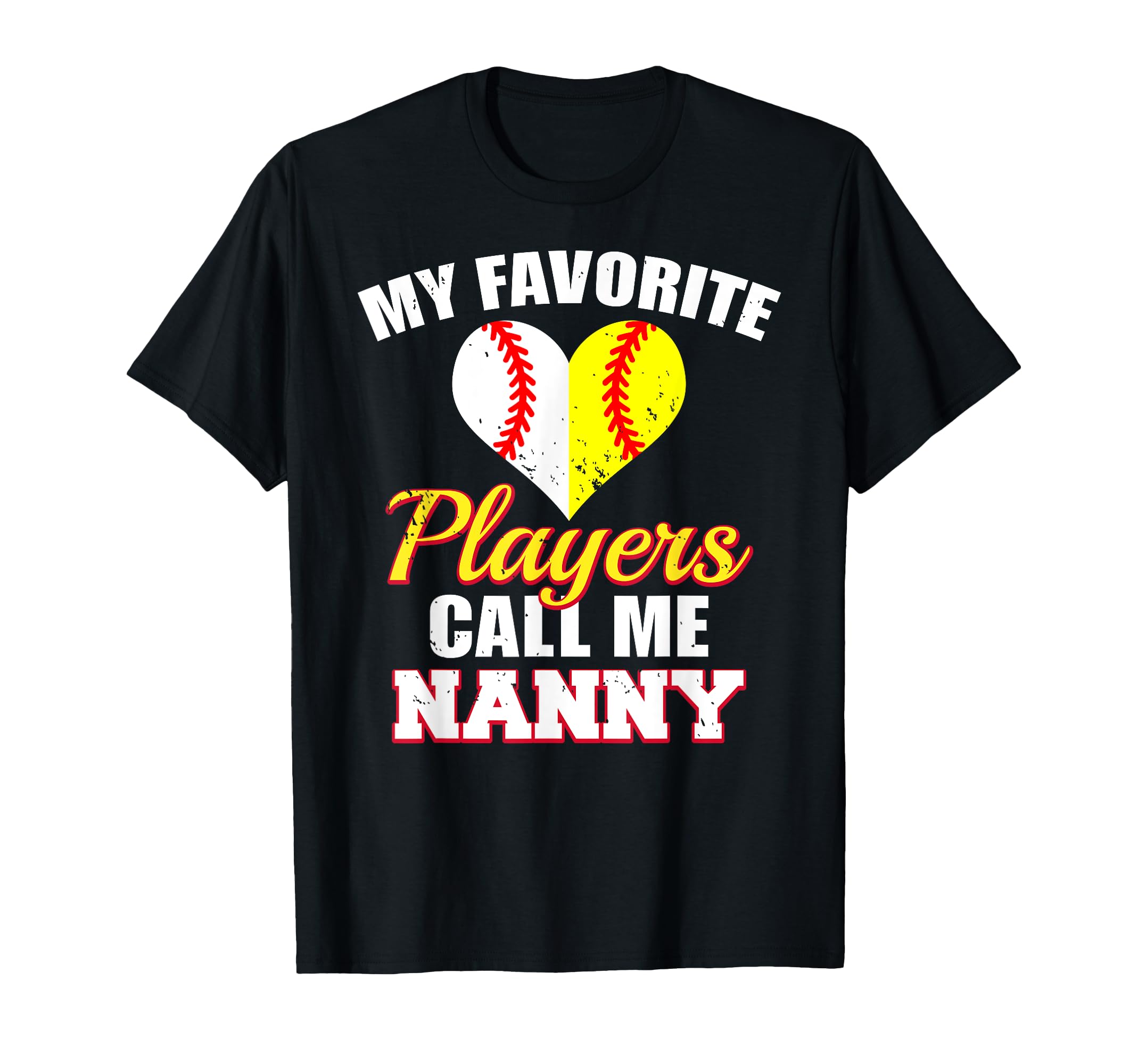 My Favorite Players Call Me Nanny Baseball T-Shirt - Graphic Print Unisex - T-Shirt, Sweatshirt, Hoodie
