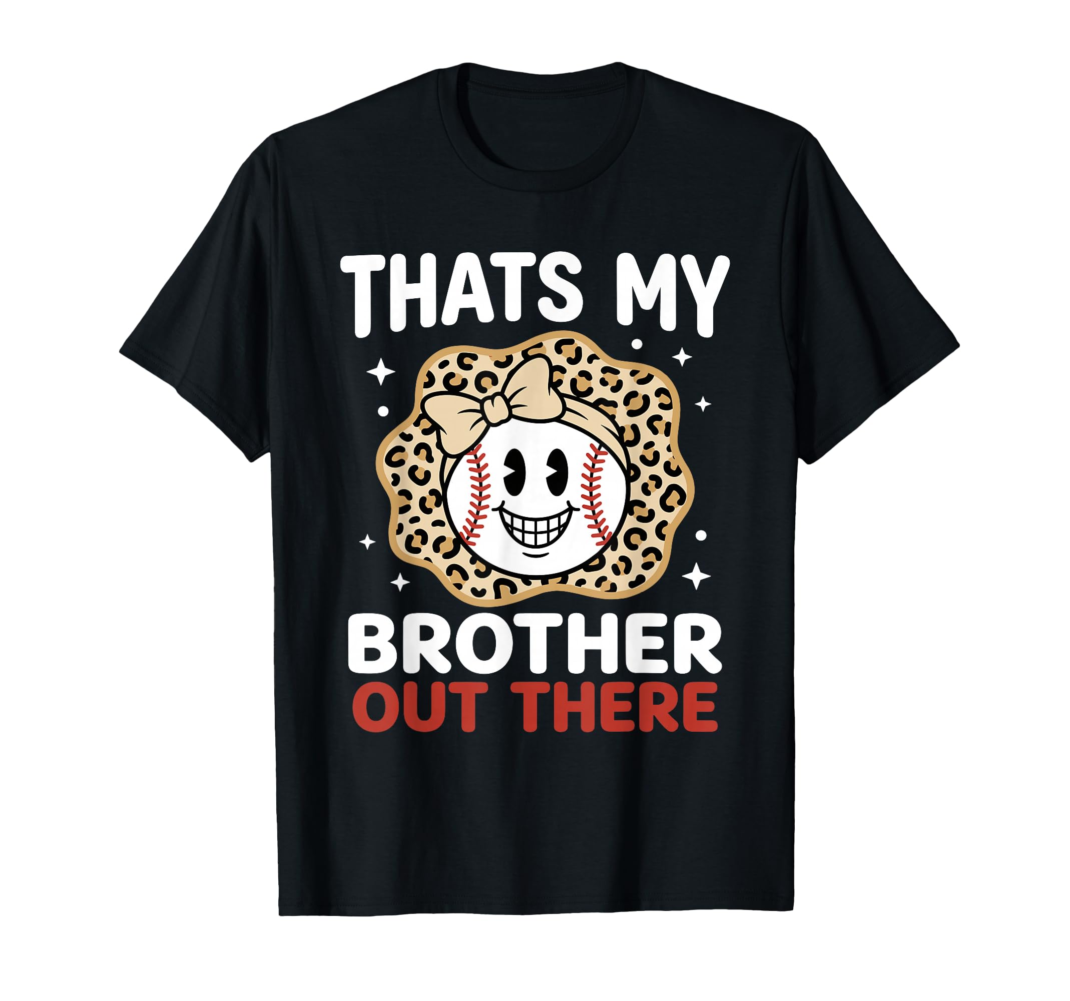 Thats My Brother Out There Proud T-Shirt - Streetwear Style for Adults - T-Shirt, Sweatshirt, Hoodie