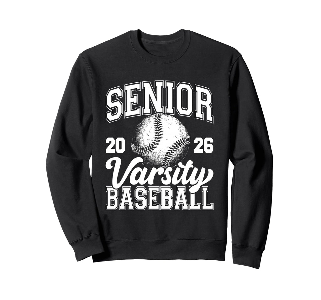 Baseball Senior Class 2026 Sweatshirt - Casual Everyday Wear for Adults - T-Shirt, Sweatshirt, Hoodie