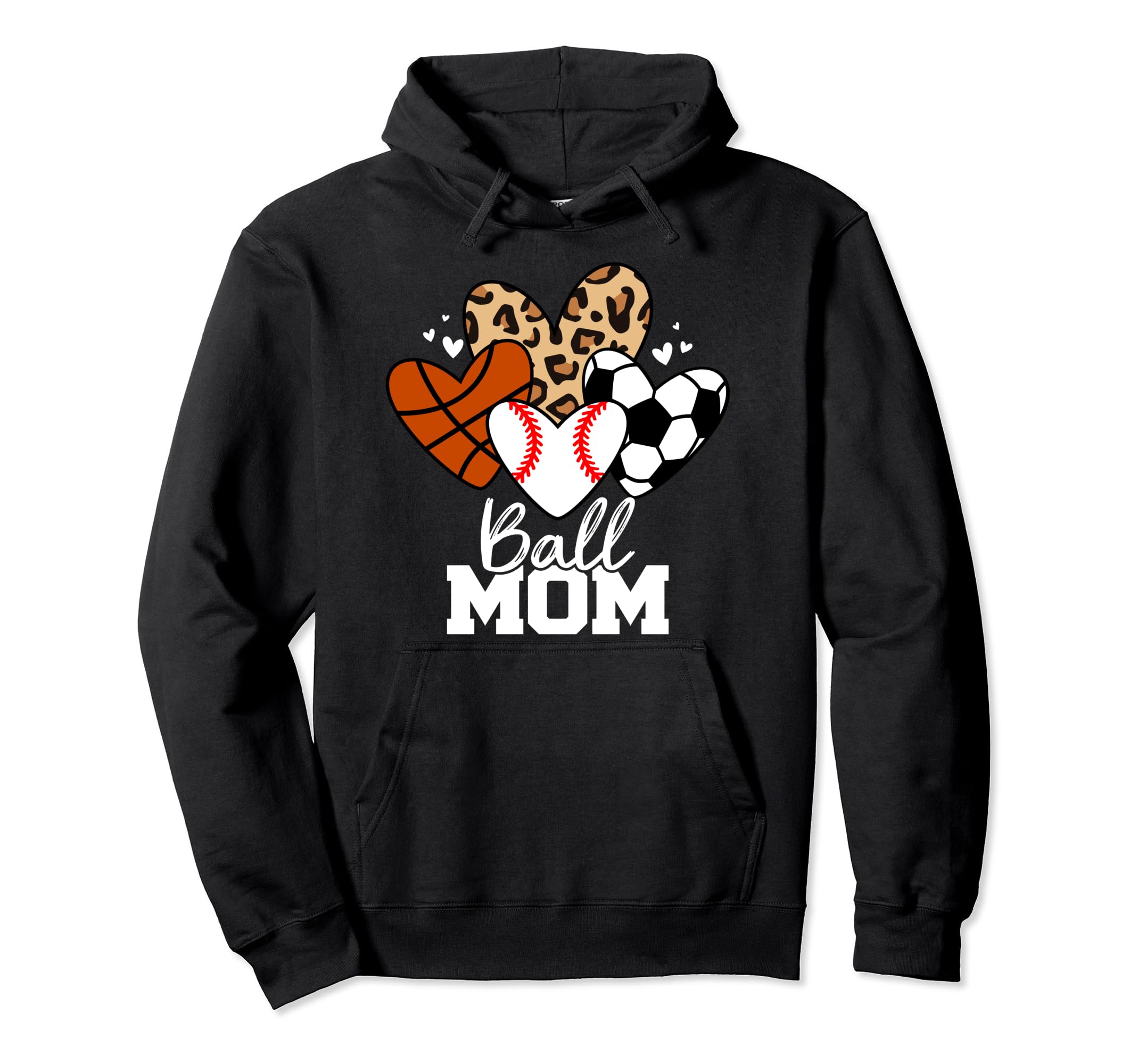 Ball Mom Funny Baseball Soccer Basketball Hoodie - Custom Art Print Unisex - T-Shirt, Sweatshirt, Hoodie