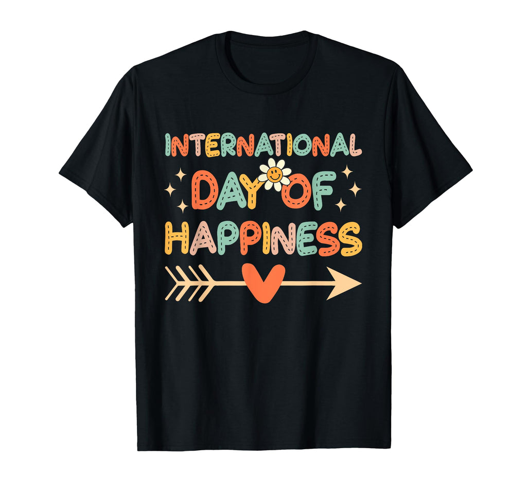 Groovy International Day Happiness Love T-Shirt - Minimalist Print Unisex - T-Shirt, Sweatshirt, Hoodie