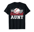 Baseball Aunt Baseball Player Aunt Baseball T-Shirt - Graphic Print Unisex - T-Shirt, Sweatshirt, Hoodie