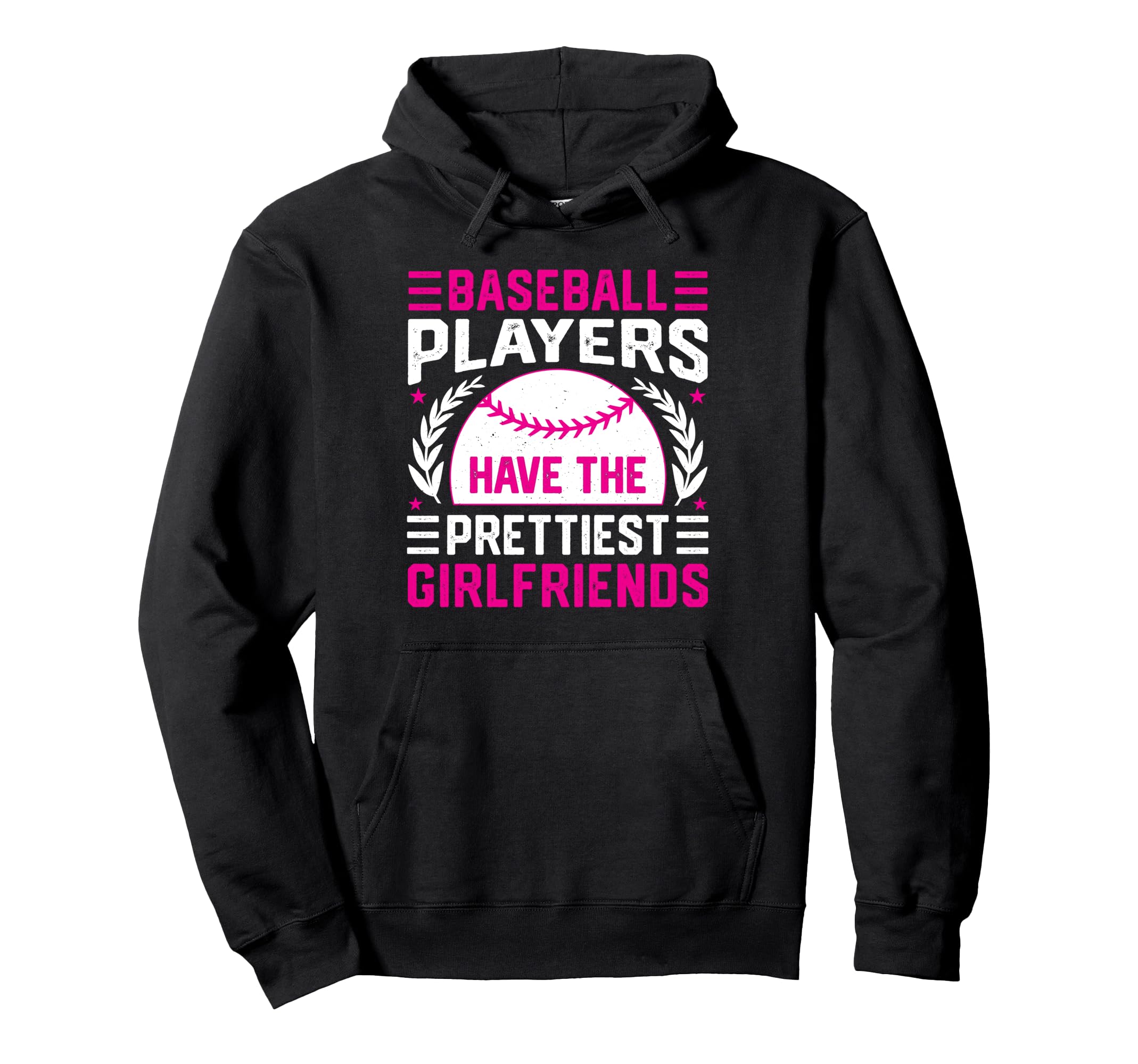 Baseball Players Have Prettiest Girlfriends Hoodie - Graphic Print Unisex - T-Shirt, Sweatshirt, Hoodie