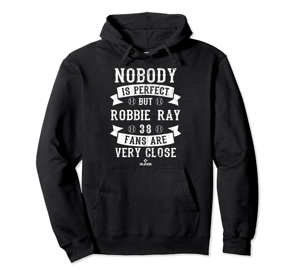Nobody Is Robbie Ray Fans Funny Baseball Hoodie - Minimalist Print Unisex - T-Shirt, Sweatshirt, Hoodie