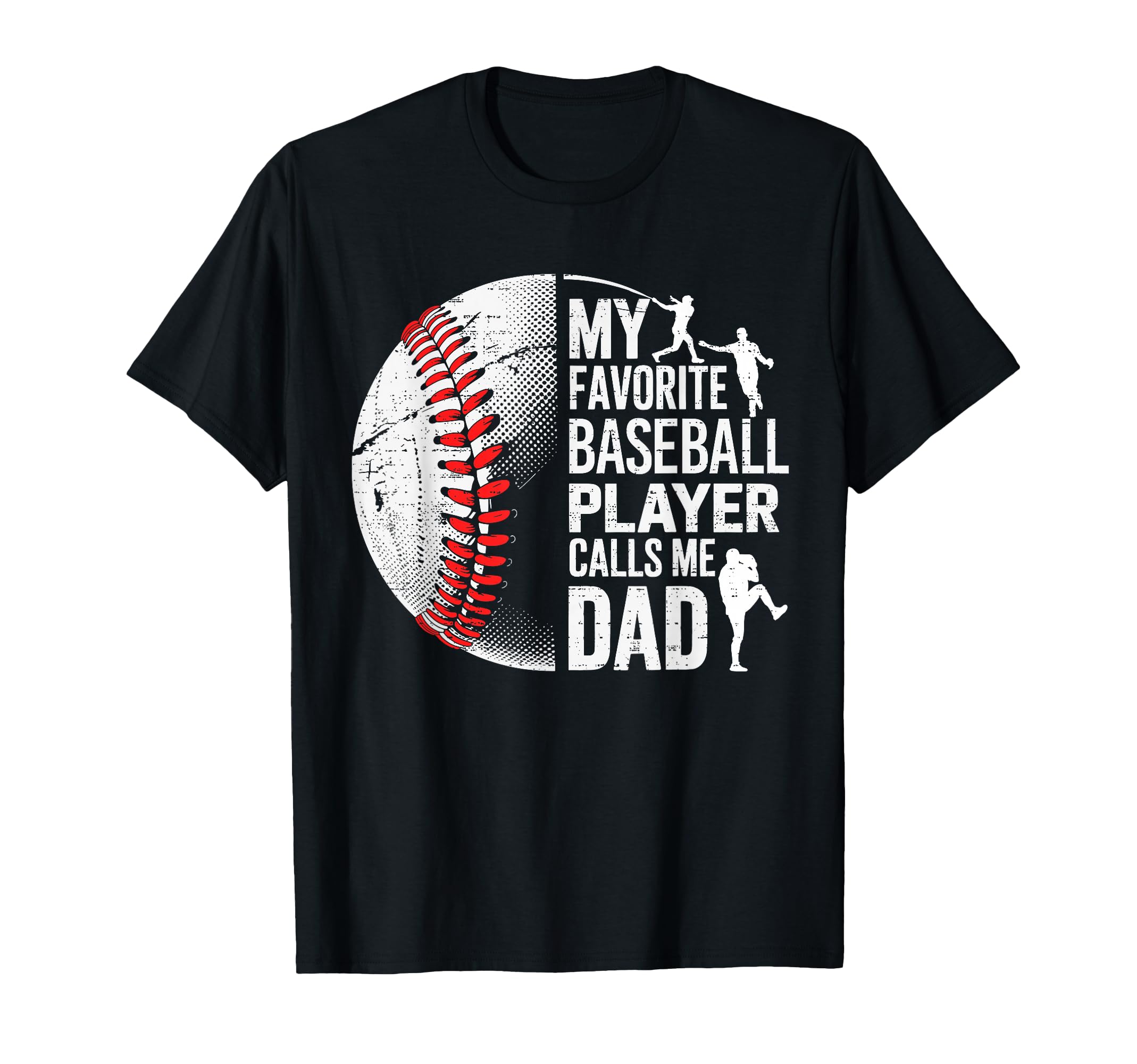 Baseball My Favorite Player Calls T-Shirt - Casual Everyday Wear Men Women - T-Shirt, Sweatshirt, Hoodie