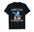 Behind Every Baseball Player Is Baseball T-Shirt - Custom Art Print Unisex - T-Shirt, Sweatshirt, Hoodie
