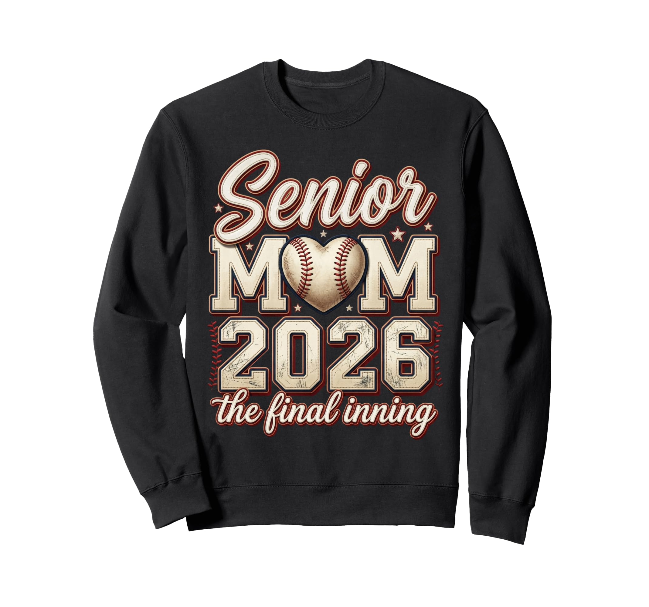 Baseball Senior Mom 2026 Final Sweatshirt - Streetwear Style Men Women - T-Shirt, Sweatshirt, Hoodie