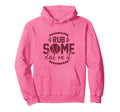 Rub Some Dirt It Funny Sports Coach Fans Hoodie - Graphic Print for Adults - T-Shirt, Sweatshirt, Hoodie