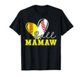 Ball Mamaw Heart Softball Baseball T-Shirt - Fun Novelty Design Men Women - T-Shirt, Sweatshirt, Hoodie