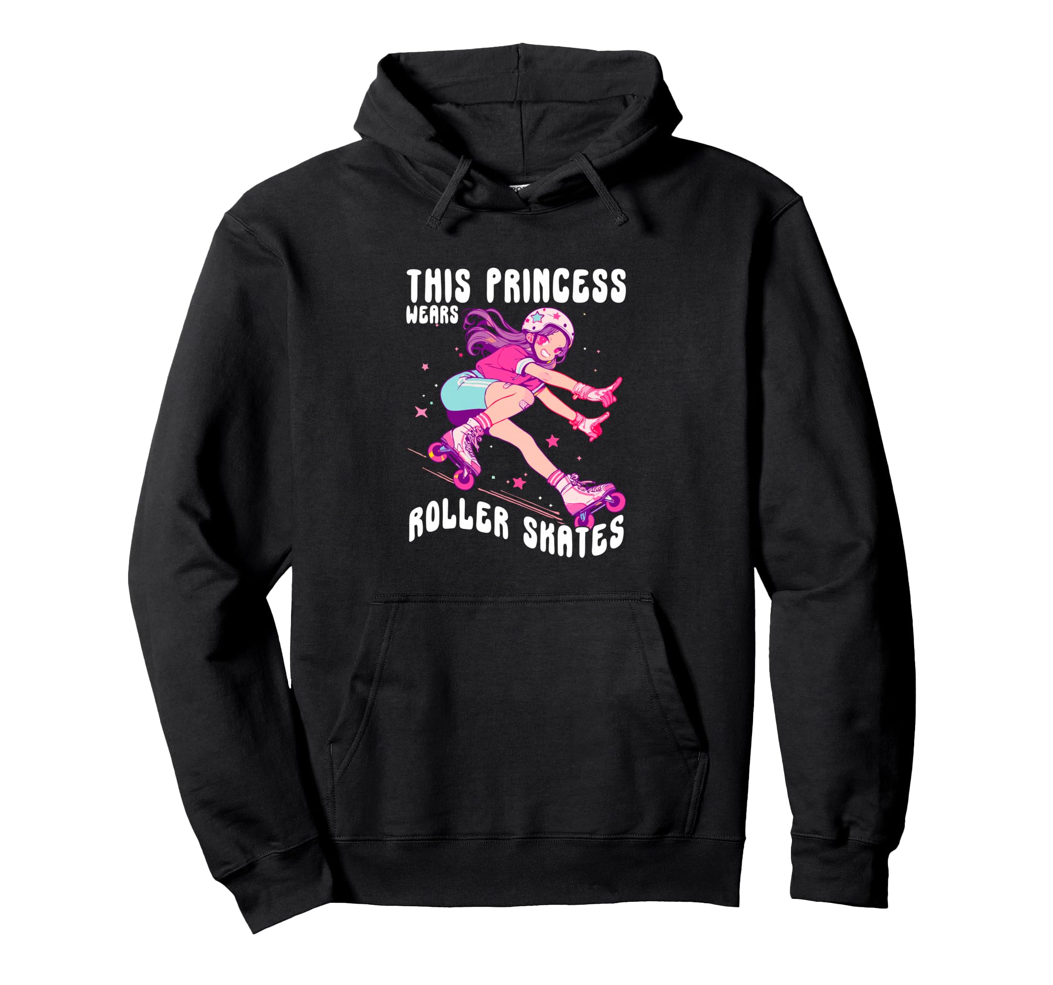 This Princess Wears Roller Skates Skater Hoodie - Graphic Print Men Women - T-Shirt, Sweatshirt, Hoodie