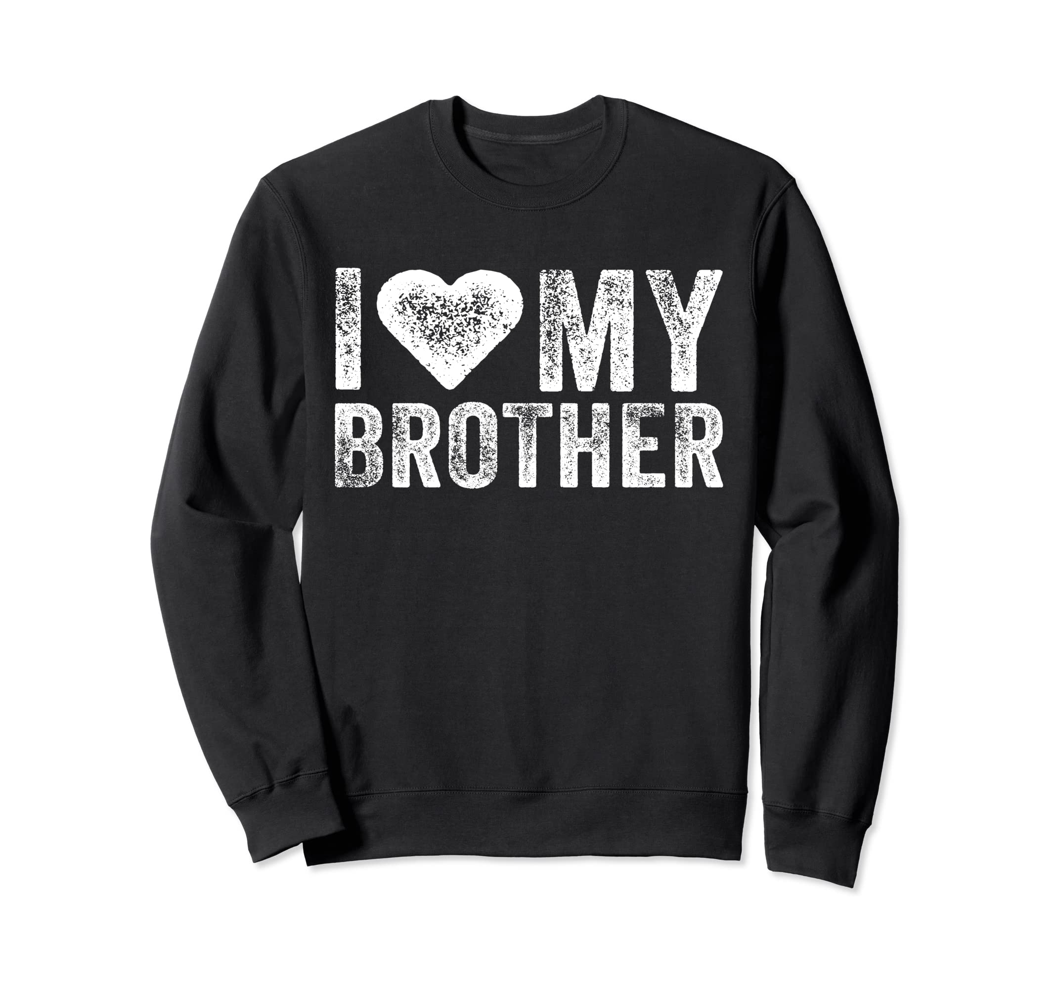 I Love My Hot Brother Sarcastic Sweatshirt - Aesthetic Graphic Men Women - T-Shirt, Sweatshirt, Hoodie