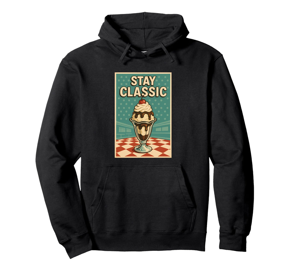 Stay Ice Cream Sundae Hoodie - Streetwear Style Men Women - T-Shirt, Sweatshirt, Hoodie