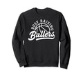 Funny Busy Raising Ballers Sweatshirt - Streetwear Style for Adults - T-Shirt, Sweatshirt, Hoodie